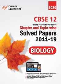 CBSE Class XII 2020 - Biology Chapter and Topic-wise Solved Papers 2011-2019