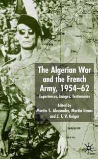 The Algerian War and the French Army, 1954-62