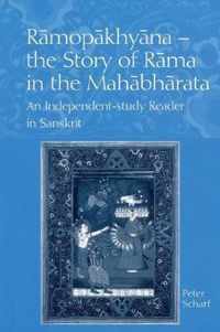 Ramopakhyana - The Story of Rama in the Mahabharata