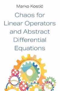 Chaos for Linear Operators and Abstract Differential Equations