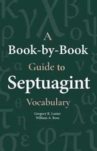 A Book-By-Book Guide to Septuagint Vocabulary