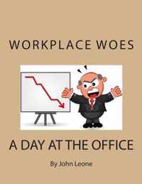 Workplace Woes