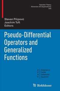 Pseudo-Differential Operators and Generalized Functions