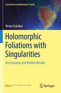 Holomorphic Foliations with Singularities