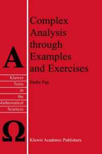 Complex Analysis through Examples and Exercises