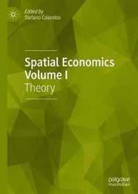 Spatial Economics Volume I