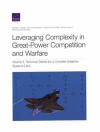 Leveraging Complexity in Great-Power Competition and Warfare: Volume II, Technical Details for a Complex Adaptive Systems Lens