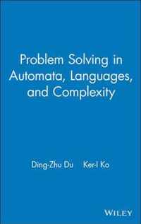 Problem Solving in Automata, Languages, and Complexity