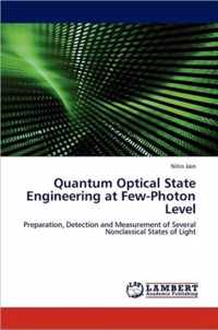 Quantum Optical State Engineering at Few-Photon Level