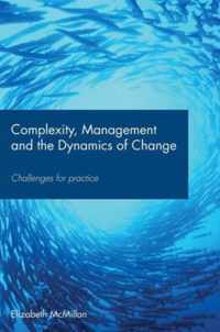 Complexity, Management and the Dynamics of Change