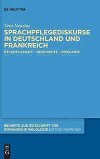 Sprachpflegediskurse in Deutschland und Frankreich