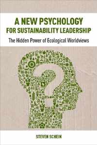 A New Psychology for Sustainability Leadership