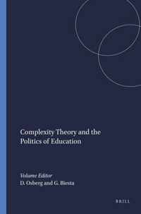 Complexity Theory and the Politics of Education