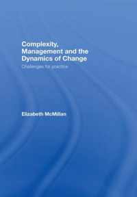 Complexity, Management and the Dynamics of Change