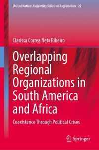 Overlapping Regional Organizations in South America and Africa