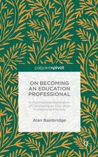 On Becoming an Education Professional