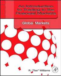 An Introduction to Trading in the Financial Markets: Global Markets, Risk, Compliance, and Regulation