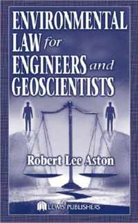 Environmental Law for Engineers and Geoscientists