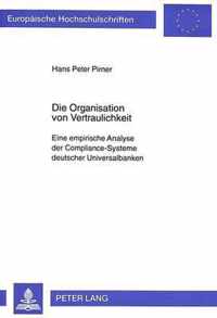 Die Organisation Von Vertraulichkeit