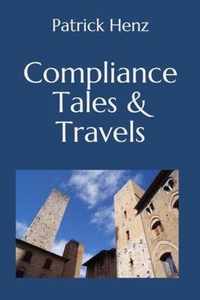 Compliance Tales & Travels