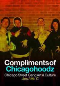 Compliments Of Chicagohoodz