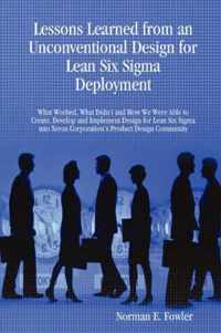 Lessons Learned from an Unconventional Design for Lean Six Sigma Deployment