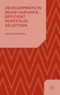 Developments in Mean Variance Efficient Portfolio Selection