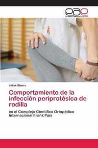 Comportamiento de la infeccion periprotesica de rodilla