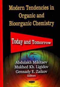 Modern Tendencies in Organic & Bioorganic Chemistry