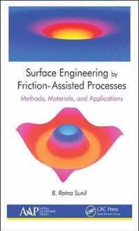 Surface Engineering by Friction-Assisted Processes