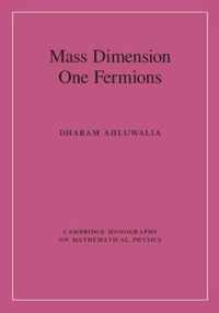 Mass Dimension One Fermions