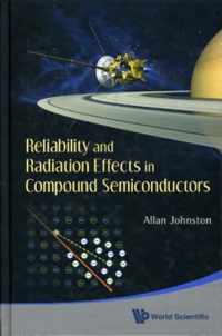 Reliability And Radiation Effects In Compound Semiconductors