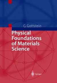 Physical Foundations of Materials Science