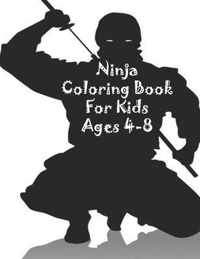 Ninja Coloring Book For Kids Ages 4-8