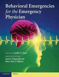 Behavioral Emergencies for the Emergency Physician