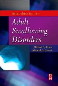 Introduction to Adult Swallowing Disorders