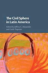 The Civil Sphere in Latin America