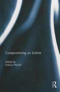 Compromising on Justice