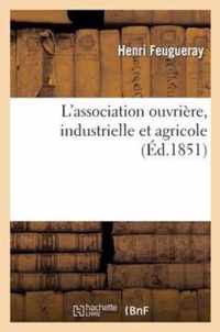 L'Association Ouvriere, Industrielle Et Agricole