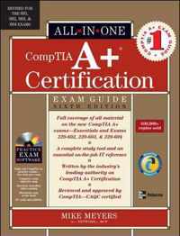 CompTIA A+ Certification All-in-One Exam Guide, Sixth Edition