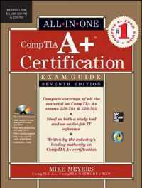 CompTIA A+ Certification All-in-One Exam Guide, Seventh Edition (Exams 220-701 & 220-702)