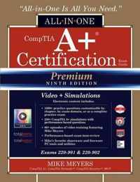 CompTIA A+ Certification All-in-One Exam Guide, Premium Ninth Edition (Exams 220-901 & 220-902) with Online Performance-Based Simulations and Video Training