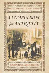 A Compulsion for Antiquity