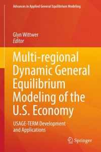 Multi-Regional Dynamic General Equilibrium Modeling of the U.S. Economy