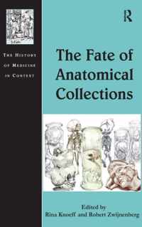 The Fate of Anatomical Collections