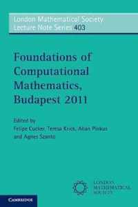 Foundations Of Computational Mathematics, Budapest 2011