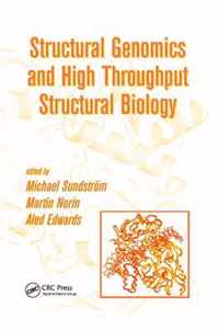 Structural Genomics and High Throughput Structural Biology