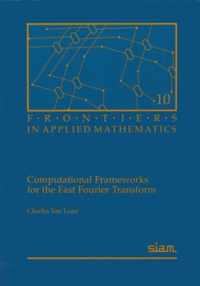 Computational Frameworks for the Fast Fourier Transform