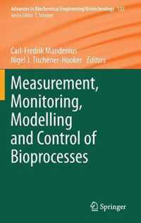 Measurement, Monitoring, Modelling and Control of Bioprocesses