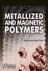 Metallized and Magnetic Polymers